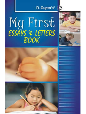 RGupta Ramesh My First Essays & Letters Book English Medium